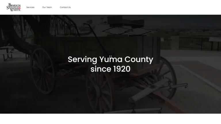 Benesch, Shadle & White, PLC - Yuma, AZ - Attorney in Yuma