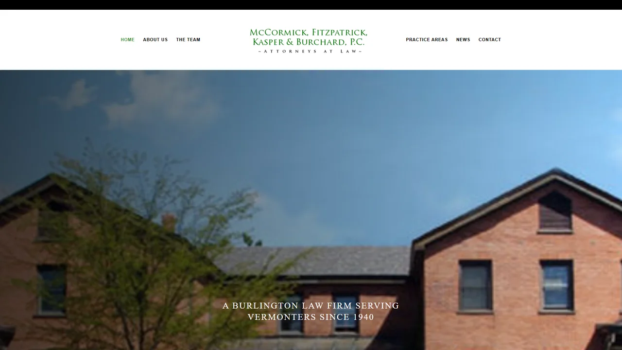 McCormick, Fitzpatrick, Kasper & Burchard, P.C. - Burlington, VT office in Burlington, Vermont